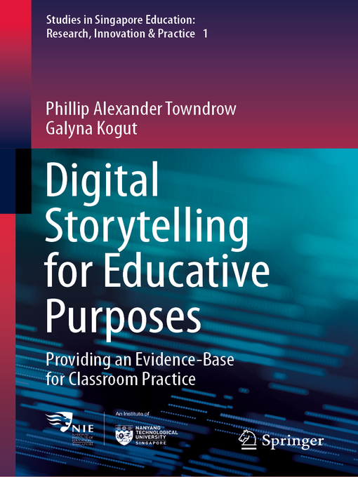 Title details for Digital Storytelling for Educative Purposes by Phillip Alexander Towndrow - Available